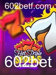Descubra o Fascinante Mundo de HotTripleSevensSpecial com 602bet