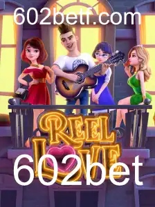 ReelLove: Descubra a Magia do Entretenimento com 602bet