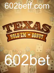 Texas Holdem Bonus: Descubra as Regras e Estratégias do Jogo Popular em 602bet
